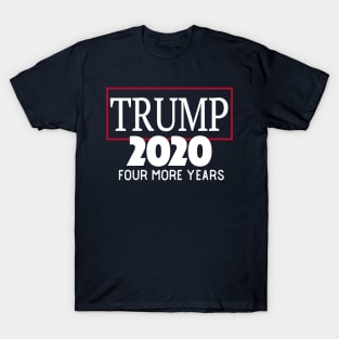 Re-Elect Donald Trump 2020 Four More Years T-Shirt
